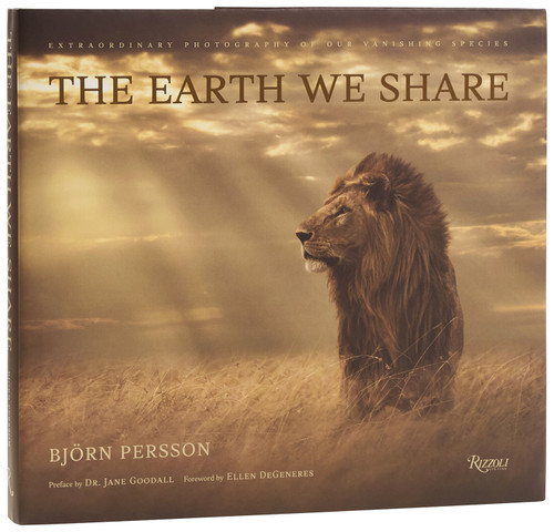 The Earth We Share (Extraordinary Photography of Our Vanishing Species) by Björn Persson, Dr. Jane Goodall, Ellen DeGeneres, 9780847877102