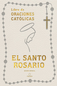 El Santo rosario: Libro de oraciones católicas- Símil piel blanco (Spanish Edition) by Origen, 9798890986313