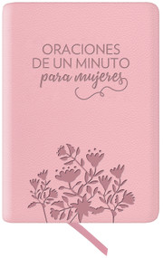 Oraciones de un minuto para mujeres. Símil piel rosada / One Minute Prayers for Women. Leathersoft Pink (Spanish Edition) by Hope Lyda, 9798890986481