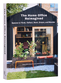 The Home Office Reimagined (Spaces to Think, Reflect, Work, Dream, and Wonder) by Oscar Riera Ojeda, James Moore McCown, 9780789346933