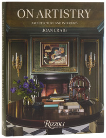 On Artistry (Architecture and Interiors) by Joan Craig, Craig & Co., Judith Nasatir, 9780847877355