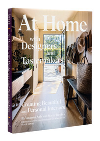 At Home with Designers and Tastemakers (Creating Beautiful and Personal Interiors) by Susanna Salk, 9780789347145