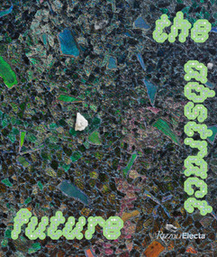 The Abstract Future: New Abstract Painting and Sculpture by Alia Dahl, Sarah Lehrer-Graiwer, Suzanne Hudson, 9780847877232