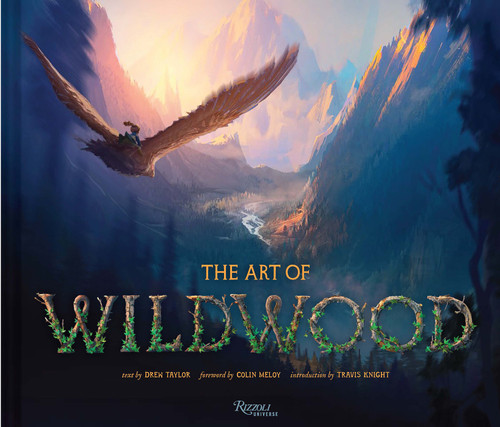 The Art of Wildwood by Drew Taylor, Colin Meloy, Travis Knight, 9780789346698