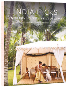 India Hicks: Entertaining, with a Side of Chaos by India Hicks, Brittan Goetz, 9780847877157