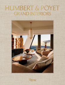 Humbert & Poyet (Grand Interiors) by Emil Humbert, Christophe Poyet, Gay Gassmann, 9780847876907