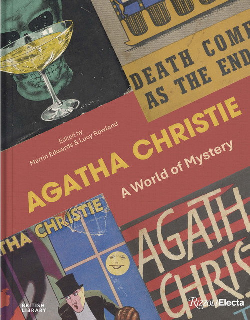 Agatha Christie: A World of Mystery by Martin Edwards, Lucy Rowland, Kenneth Branagh, Mathew Prichard, 9780847877218