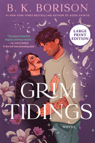 Grim Tidings (Large Print) (A Novel) by B.K. Borison, 9780063571945
