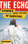 The Echo (More Stories from the Edge of Survival) by Barry Blanchard, Jeremy Dean, 9781952338397