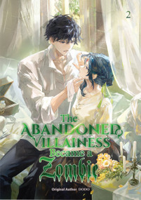 The Abandoned Villainess Became a Zombie Volume 2 by Dodo, 9789347195358