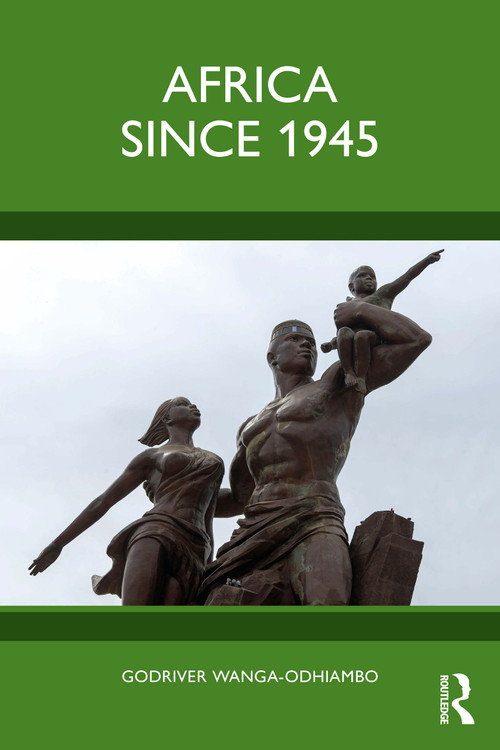 Africa Since 1945 by Godriver Wanga-Odhiambo, 9781032346892
