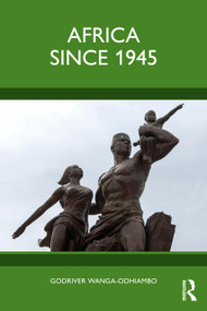 Africa Since 1945 by Godriver Wanga-Odhiambo, 9781032346892