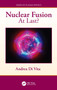 Nuclear Fusion (At Last?) by Andrea Di Vita, 9781041083740