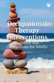 Occupational Therapy Interventions (Function and Occupations for Adults) by Catherine Meriano, Kristy Latella, Donna Latella, Tracy Van Oss, 9781041065487