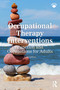 Occupational Therapy Interventions (Function and Occupations for Adults) by Catherine Meriano, Kristy Latella, Donna Latella, Tracy Van Oss, 9781041065487