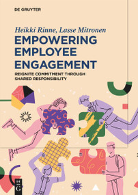 Empowering Employee Engagement (Reignite Commitment through Shared Responsibility) by Heikki Rinne, Lasse Mitronen, 9783112209813