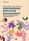 Empowering Employee Engagement (Reignite Commitment through Shared Responsibility) by Heikki Rinne, Lasse Mitronen, 9783112209813