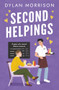Second Helpings (A queer m/m second chance romance) by Dylan Morrison, 9781837004379