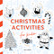 Christmas Things: A Holiday Activity Book for Kids (Featuring Coloring, Mazes, Dot-to-Dot Puzzles, How to Draw Lessons, Crafts, and More) by Alli Koch, 9781963183900