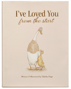 I've Loved You from the Start (A Tender Story of Unconditional Love) by Tabitha Paige, M.S., CCC-SLP, 9781963183856