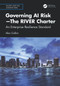 Governing AI Risk-The RIVER Charter (An Enterprise Resilience Standard) by Alex Golbin, 9781041095651