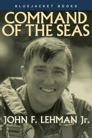 Command of the Seas by John F. Lehman, 9781557505347