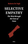 Selective Empathy (The West through the Gaze of Gaza) by Roberto De Vogli, 9789004766303
