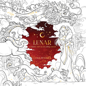Lunar: A Zodiac Art & Coloring Book by Lydia Fenwick, Sunjin Chang, 9780486854151