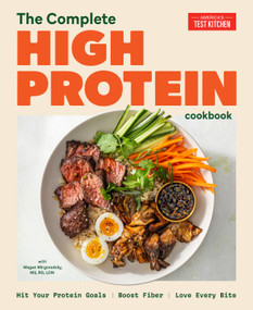 The Complete High-Protein Cookbook (Hit Your Protein Goals, Boost Fiber, Love Every Bite) by America's Test Kitchen, 9781966027072