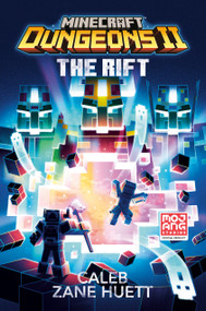 Minecraft Dungeons II: The Rift by Caleb Zane Huett, Mojang AB, 9780593976678