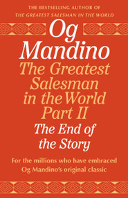 The Greatest Salesman in the World, Part II (The End of the Story) by Og Mandino, 9798217302451