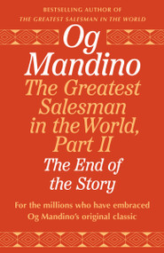 The Greatest Salesman in the World, Part II (The End of the Story) by Og Mandino, 9798217302451