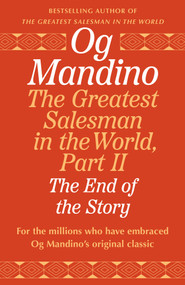 The Greatest Salesman in the World, Part II (The End of the Story) by Og Mandino, 9798217302451