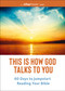 This is How God Talks to You (60 Days to Jumpstart Reading Your Bible), 9780310185048