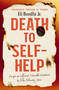 Death to Self-Help (Escape an Efficient Miserable Existence by Fully Following Jesus) by Eli Bonilla Jr., 9780785293989