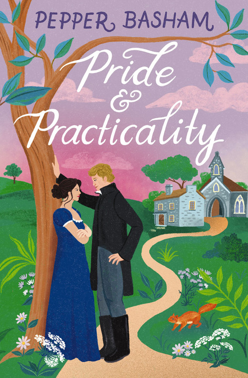Pride and Practicality (A low-spice, high-swoon Regency rom-com) by Pepper Basham, 9780840717719
