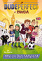 Match Day Mayhem by Dude Perfect, Allan Woodrow, Genevieve Kote, 9781400217120