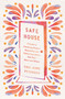 Safe House (A Guide to Practicing Radical Hospitality and Welcoming Others into Your Heart and Home) by Tori Hope Petersen, 9781400250004