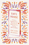 Safe House (A Guide to Practicing Radical Hospitality and Welcoming Others into Your Heart and Home) by Tori Hope Petersen, 9781400250004