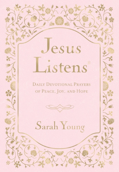 Jesus Listens, Pink Leathersoft, with Scripture References (Daily Devotional Prayers of Peace, Joy, and Hope (A 365-Day Prayer Book)) by Sarah Young, 9781400258369