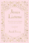 Jesus Listens, Pink Leathersoft, with Scripture References (Daily Devotional Prayers of Peace, Joy, and Hope (A 365-Day Prayer Book)) by Sarah Young, 9781400258369