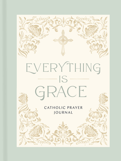 Everything Is Grace (Catholic Prayer Journal) by Thomas Nelson, 9781400259885