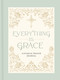 Everything Is Grace (Catholic Prayer Journal) by Thomas Nelson, 9781400259885
