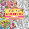 Color Me Valentines (for Kids!) (30 Lovable Coloring Pages) by Editors of Cider Mill Press, 9781400356782