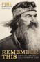 Remember This (Timeless Truths from a Faithful Life) by Phil Robertson, The Robertson Family, 9781400357413