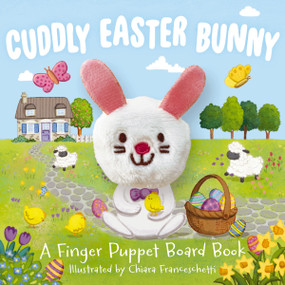 Cuddly Easter Bunny (A Finger Puppet Board Book) by Editors of Applesauce Press, Michelle Simpson, 9781400357987