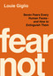 Fear Not (Seven Fears Every Human Faces---and How to Extinguish Them) by Louie Giglio, 9781400358052