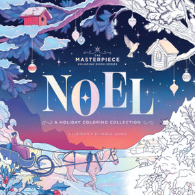 NOEL (A Holiday Coloring Collection) by Editors of Cider Mill Press, 9781400359578