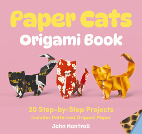 Paper Cats Origami Book (20 Step-by-Step Projects) by Thomas Nelson, 9781400360093