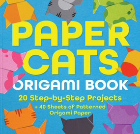 Paper Cats Origami Book (20 Step-by-Step Projects) by Thomas Nelson, 9781400360093